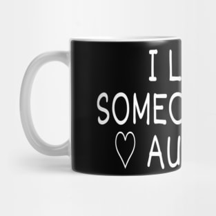 I love someone with Autism! Mug